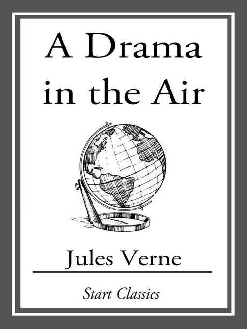 Title details for A Drama in the Air by Jules Verne - Available